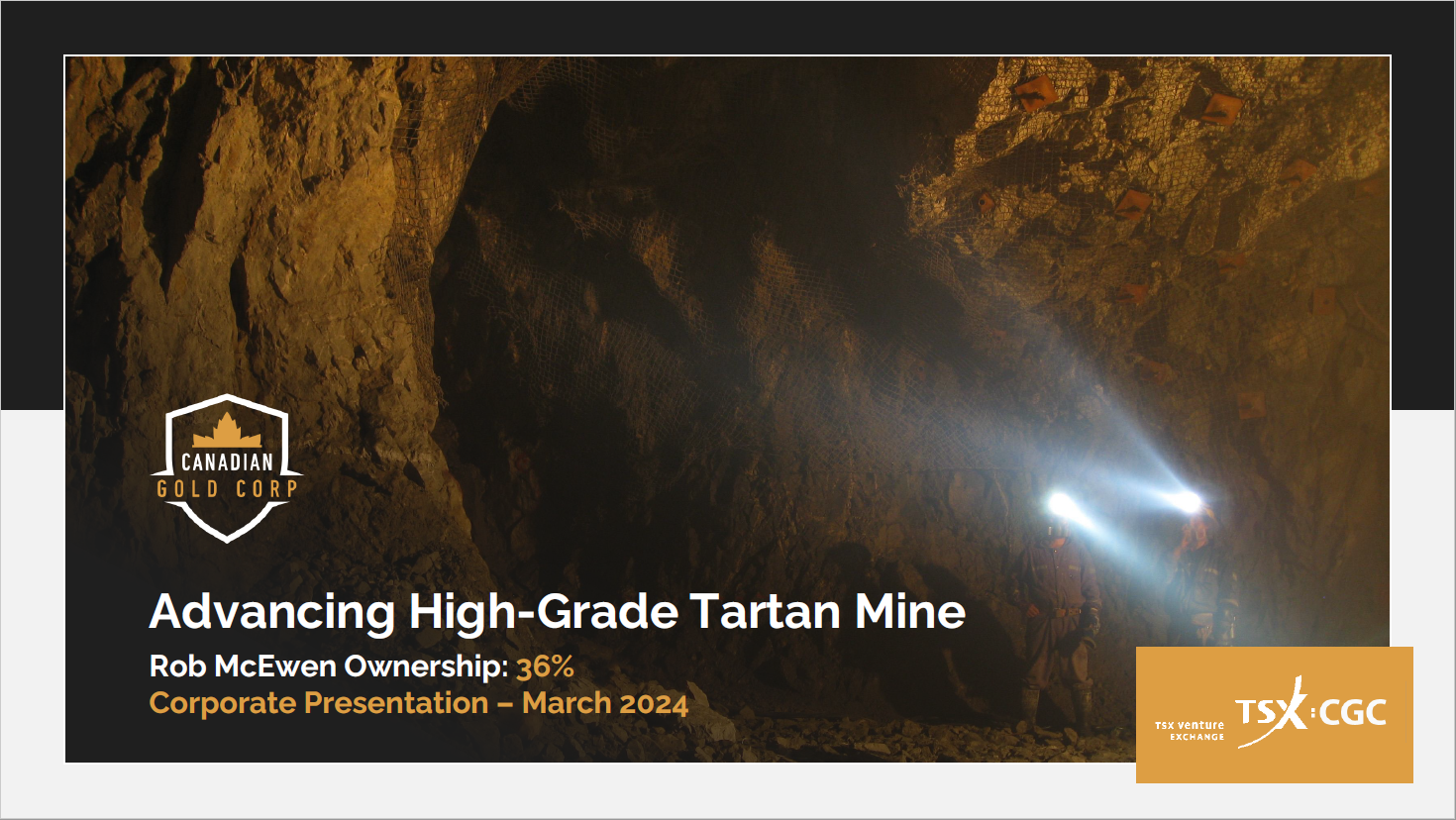 Canadian Gold Corp's Tartan Mine: NI 43-101 Update Funded By MMDF Grant Canadian Gold Corp's Tartan Mine: NI 43-101 Update Funded By MMDF Grant