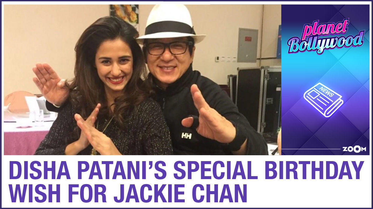 Disha Patani Celebrates Jackie Chan's Birthday With A Special Message Disha Patani Celebrates Jackie Chan's Birthday With A Special Message