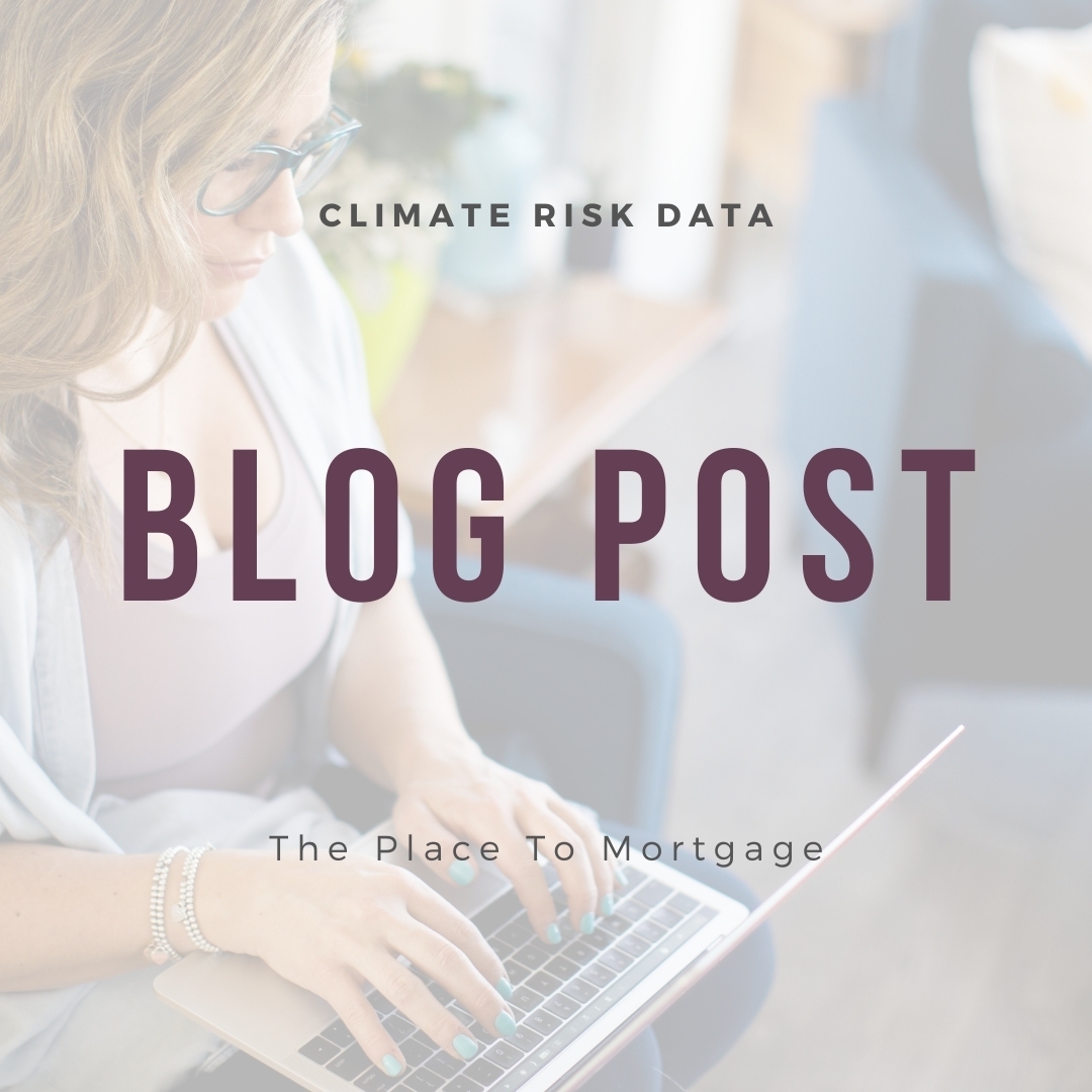 How Climate Change Could Affect Your Mortgage Application And Credit Rating How Climate Change Could Affect Your Mortgage Application And Credit Rating