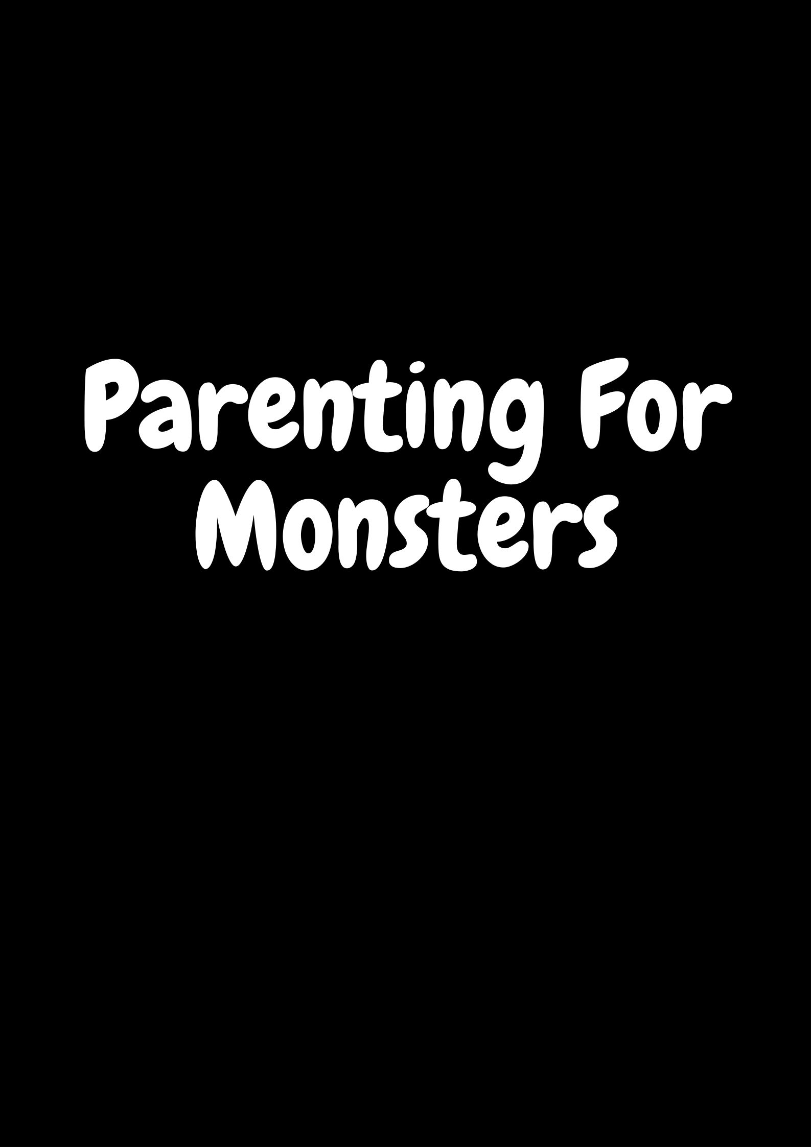 Is Your Child Afraid Of The Love Monster? Practical Parenting Tips Is Your Child Afraid Of The Love Monster? Practical Parenting Tips