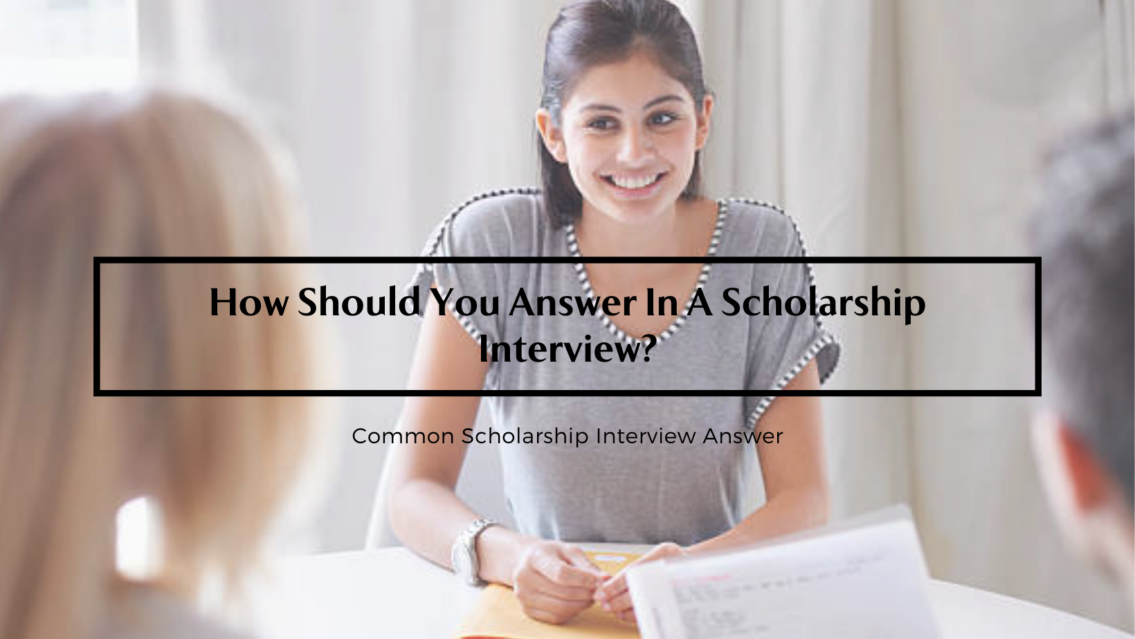 Preparing For Your Fountain City Classic Scholarship Interview (Midday) Preparing For Your Fountain City Classic Scholarship Interview (Midday)