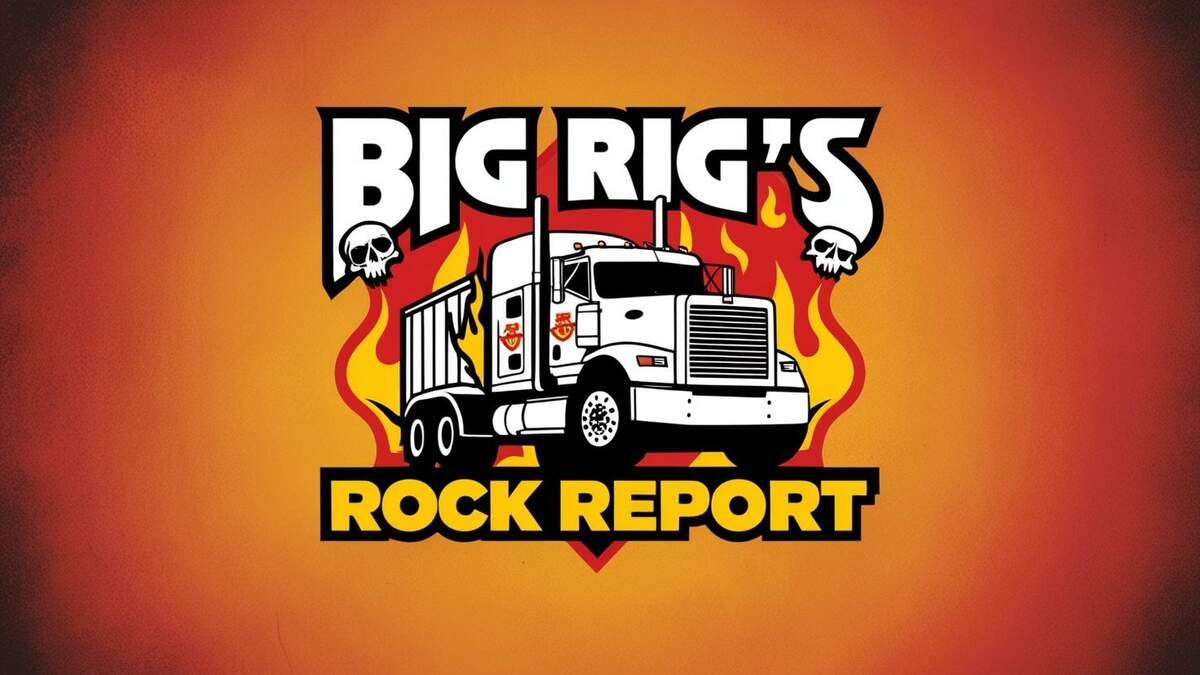 Rock 101's Big Rig ROCK Report 3.12: Essential Information For Truckers Rock 101's Big Rig ROCK Report 3.12: Essential Information For Truckers