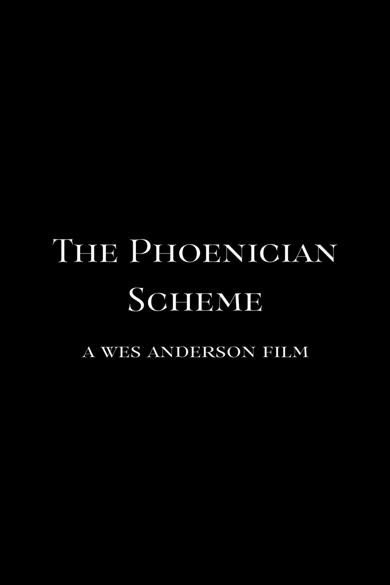 The Phoenician Scheme: A Deep Dive Into Wes Anderson's Cannes Entry The Phoenician Scheme: A Deep Dive Into Wes Anderson's Cannes Entry
