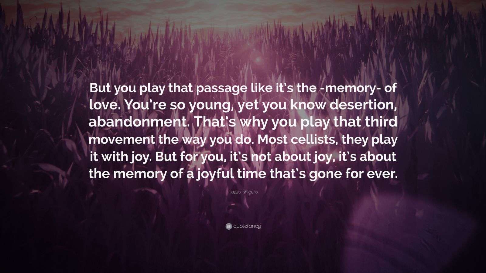 The Role Of Imagination In Kazuo Ishiguro's Fiction: Memory And Loss The Role Of Imagination In Kazuo Ishiguro's Fiction: Memory And Loss