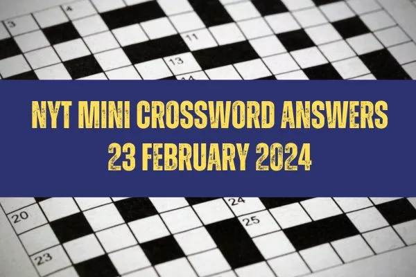 Today's NYT Mini Crossword Answers For February 25th Today's NYT Mini Crossword Answers For February 25th